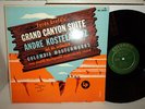 ANDRE KOSTELANETZ GROFE'S GRAND CANYON SUITE DG 1950 COLUMBIA ML 4059 NICE EX LP