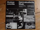 Musique Concrete-Elektroakustische Musik-John Cage, Ferrari, Schaeffer...-1974