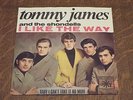 Tommy James and the Shondells - I like the way/Baby I can't take it no more