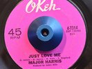 NORTHERN SOUL 45 - MAJOR HARRIS LOVING YOU MORE /JUST LOVE ME Okeh Listen