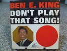 BEN E. KING Don't Play That Song Original Mono Vinyl LP ATCO 33-142 Stand By Me