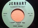 JIMMY ROBINS I CANT PLEASE YOU JERHART RECORDS 207 NORTHERN SOUL