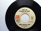 ROGER NICHOLS TRIO - DON'T GO BREAKING MY HEART / OUR DAY WILL COME