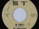 Northern Soul/Sweet Soul 45 PERFECTIONS So Lonely BIG B HEAR