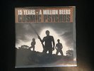 Cosmic Psychos - 15 Years A Million Beers LP