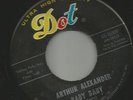 NORTHERN NEW BREED R&B--ARTHUR ALEXANDER-- BABY BABY  -HEAR BOTH- 1963 DOT