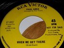 Paul anka when we get there