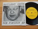 SOILENT GRÜN - Die Fleisch EP ORIGINAL    pre- die Ärzte BELA B FARIN URLAUB