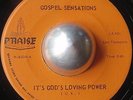 RARE GOSPEL 45 GOSPEL SENSATIONS It's God's loving power PRAISE LISTEN