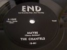THE CHANTELS Maybe / Come My Little Baby R & B Girl Group END RECORDS E-1005 78