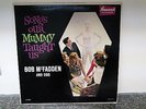 Bob McFadden and Dor Songs Our Mummy Taught Us 1959 Brunswick mono LP Rod McKuen
