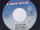 GENE CHANDLER Go Back Home/In My Body's House rare US soul 7'' (Checker 1220)