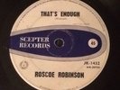ROSCOE ROBINSON - That's Enough. Scepter NZ Press Northern Soul 45'.