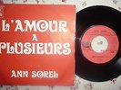 RARE ANN SOREL L AMOUR A PLUSIEURS PS 45 T 7