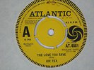 JOE TEX the love you save / if sugar was... 1966 UK ATLANTIC DEMO n/m AT4081