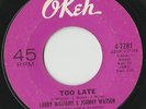 RARE ORIG NORTHERN SOUL 45 - LARRY WILLIAMS & JOHNNY WATSON - TOO LATE - OKEH
