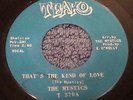 THE MYSTICS - THATS THE KIND OF LOVE / TEAKO 370 RARE CHICAGO NORTHERN SOUL