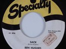 R&B Rocker 45 BEN HUGHES Sack SPECIALTY VG+ HEAR
