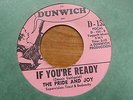 The Pride and Joy - If You're Ready 1967 USA 45 DUNWICH GARAGE/PSYCH