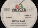 CARLTON & THE SHOES  BETTER DAYS  UK ORIG 12inch  DEEP DARK ONE DROP NEXT CUT