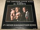 The ORIGINAL FOUR ACES Al Aberts If I Never Sing Another Song SEALED LP ALS 4600