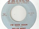 WILLIE WEST Im Back Again FRISCO NOLA DEEP  NORTHERN SOUL 45