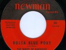 THE BIRDS OF PARADISE Bossa Blue Port MOD R&B 45 on NEWMAN VG++