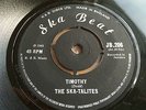 The Skatalites Timothy Ska Beat UK 7