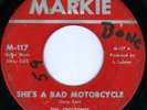 THE CRESTONES She's A Bad Motorcycle HOT ROD GARAGE ROCKER 45 on MARKIE