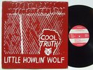 LITTLE HOWLIN' WOLF Cool Truth LP on Solidarity Private 1985 Outsider Rock