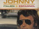 JOHNNY HALLYDAY CHANTE EN ITALIEN ET EN ESPAGNOL.LP NEUF SCELLE.VINYL ROUGE MARB