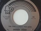 Bobby Reed- The time is right for love 45