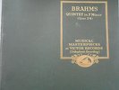 Brahms Piano Quintet in  F  Harold  Bauer  Flonzaley Quartet  M-10
