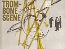 Jimmy Cleveland, Urbie Green, Frank Rehack Trombone Scene NEAR MINT Vinyl LP