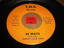 JOHNNY LITTLE JOHN - 29 WAYS - I NEED LOVIN - LISTEN - MOD RNB POPCORN