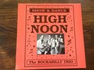 HIGH NOON Rockabilly Trio  (LP) 