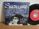 SAMURAI GIVE A LITTLE LOVE / MORE RAIN Prog Psych