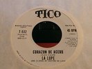 Latin Promo 45 La Lupe on TICO ^ Corazon De Acero ^ You Don't Know How Glad I Am
