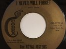 CO-7777 - The Royal Jesters - I Will Never Forget / I Want To Be Loved - Soul