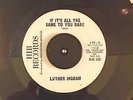 ORIGINAL RaRe Northern Soul LUTHER INGRAM If It's All the Same to You Babe PROMO