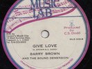 BARRY BROWN  GIVE LOVE  JA ORIG 10inch  STUDIO ONE HEPTONES FIGHT TO THE TOP CUT