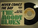 THE MOODY BLUES - NEVER COMES THE DAY RARE YUGO PRESS DIFF COVER 7