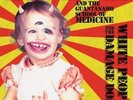 JELLO BIAFRA /  GUANTANAMO SCHOOL OF MEDICINE - WHITE PEOPLE & THE NEW VINYL