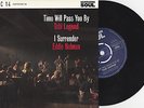 I Surrender - Eddie Holman / Time Will Pass You By - Tobi Legend - 7