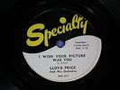 Blues 78/ Lloyd Price / I Wish Your Picture Was You / Frog / Specialty 471 / M-