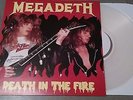 MEGADETH - Death in the Fire LP on Clear Vinyl