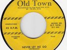 ROYALTONES - NEVER LET ME GO-  ORIG ROPES OLD TOWN LABEL #1018  EX R&B / DOO WOP