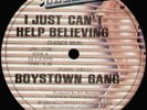 BOYS TOWN GANG - I Just Can'T Aide Croyant
