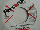 GEORGE KRANZ Trommeltanz Din Daa Daa 45 Personal 19804 1983 NM RARE Dance