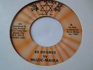 Muzic Maika 85 Degree Killer Digi 7inch Listen